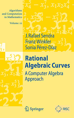 Couverture cartonnée Rational Algebraic Curves de J. Rafael Sendra, Sonia Pérez-Diaz, Franz Winkler