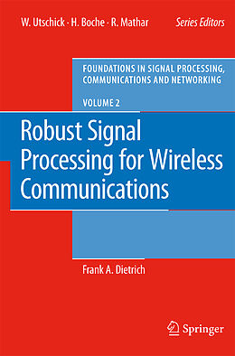 Kartonierter Einband Robust Signal Processing for Wireless Communications von Frank Dietrich