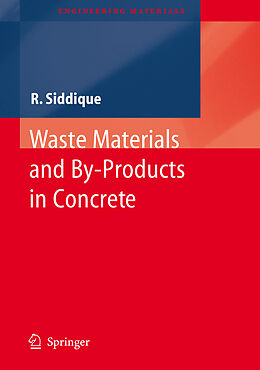 Couverture cartonnée Waste Materials and By-Products in Concrete de Rafat Siddique