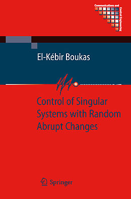 Couverture cartonnée Control of Singular Systems with Random Abrupt Changes de El-Kébir Boukas