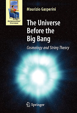 Couverture cartonnée The Universe Before the Big Bang de Maurizio Gasperini