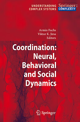Kartonierter Einband Coordination: Neural, Behavioral and Social Dynamics von 