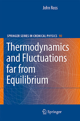 Kartonierter Einband Thermodynamics and Fluctuations far from Equilibrium von John Ross