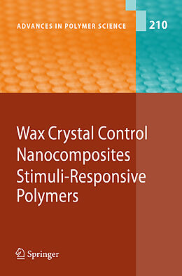 Kartonierter Einband Wax Crystal Control - Nanocomposites - Stimuli-Responsive Polymers von 