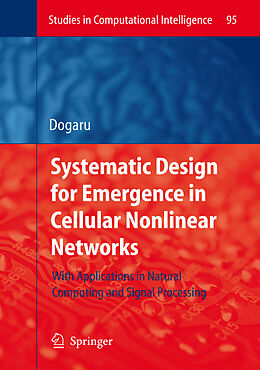 Couverture cartonnée Systematic Design for Emergence in Cellular Nonlinear Networks de Radu Dogaru