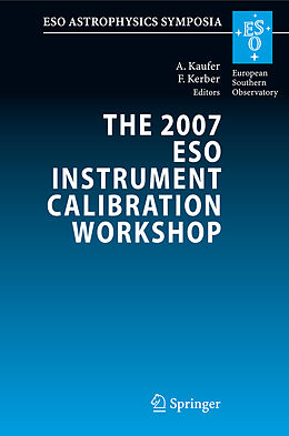 Kartonierter Einband The 2007 ESO Instrument Calibration Workshop von 