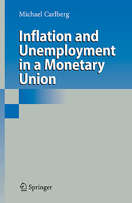 Couverture cartonnée Inflation and Unemployment in a Monetary Union de Michael Carlberg