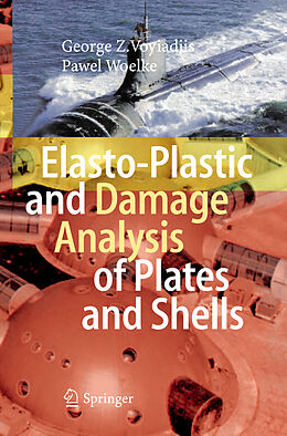 Couverture cartonnée Elasto-Plastic and Damage Analysis of Plates and Shells de Pawel Woelke, George Z Voyiadjis