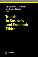 Kartonierter Einband Trends in Business and Economic Ethics von