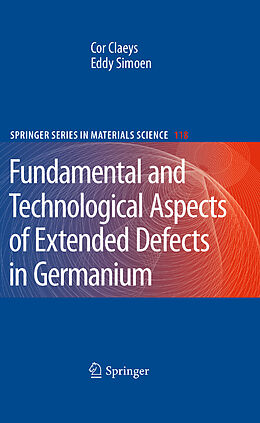 Couverture cartonnée Extended Defects in Germanium de Eddy Simoen, Cor Claeys