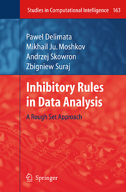 Couverture cartonnée Inhibitory Rules in Data Analysis de Pawel Delimata, Zbigniew Suraj, Mikhail Ju. Moshkov