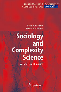 Kartonierter Einband Sociology and Complexity Science von Frederic William Hafferty, Brian Castellani