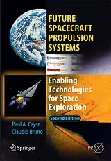 Kartonierter Einband (Kt) Future Spacecraft Propulsion Systems von Claudio Bruno, Paul A. Czysz