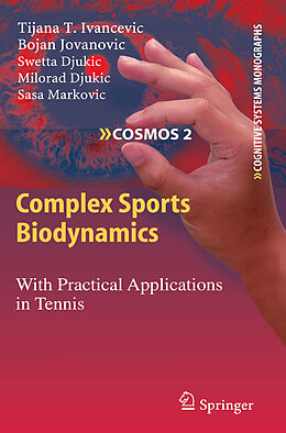 Kartonierter Einband Complex Sports Biodynamics von Tijana T. Ivancevic, Bojan Jovanovic, Sasa Markovic