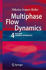 Couverture cartonnée Multiphase Flow Dynamics 4 de Nikolay Ivanov Kolev