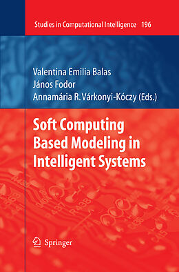 Kartonierter Einband Soft Computing Based Modeling in Intelligent Systems von 