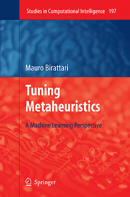 Kartonierter Einband Tuning Metaheuristics von Mauro Birattari