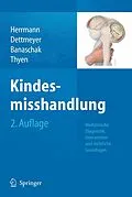 E-Book (pdf) Kindesmisshandlung von Bernd Herrmann, Sibylle Banaschak, Ute Thyen