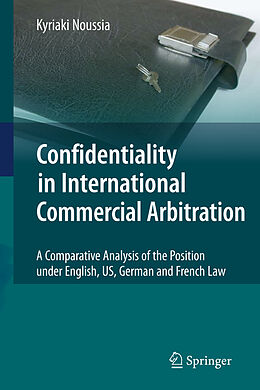 Fester Einband Confidentiality in International Commercial Arbitration von Kyriaki Noussia