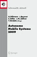 E-Book (pdf) Autonome Mobile Systeme 2009 von Rüdiger Dillmann, Jürgen Beyerer, Christoph Stiller