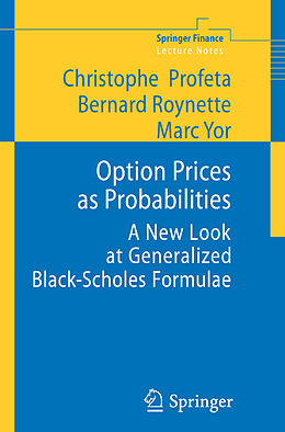Kartonierter Einband Option Prices as Probabilities von Christophe Profeta, Marc Yor, Bernard Roynette
