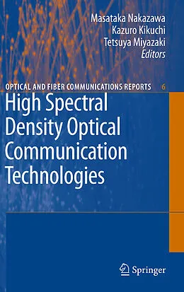 E-Book (pdf) High Spectral Density Optical Communication Technologies von Masataka Nakazawa, Kazuro Kikuchi, Tetsuya Miyazaki