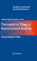 E-Book (pdf) Thermoelectric Power in Nanostructured Materials von Kamakhya Prasad Ghatak, Sitangshu Bhattacharya