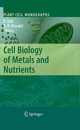 E-Book (pdf) Cell Biology of Metals and Nutrients von Rüdiger Hell, Ralf-Rainer Mendel