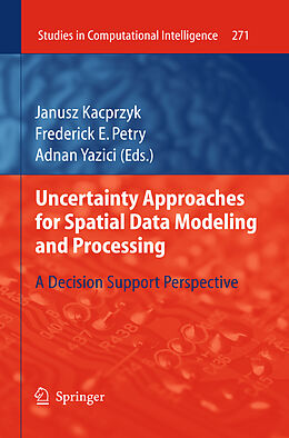 Fester Einband Uncertainty Approaches for Spatial Data Modeling and Processing von 