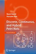 E-Book (pdf) Discrete, Continuous, and Hybrid Petri Nets von René David, Hassane Alla