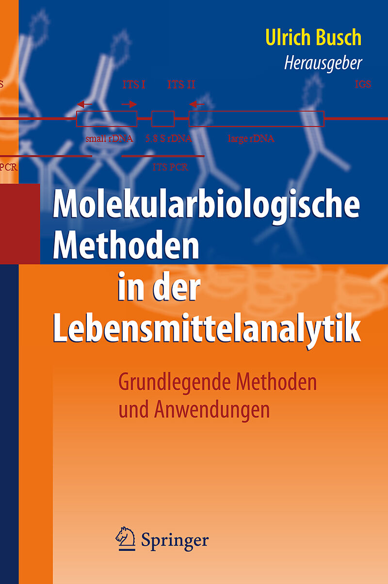 Molekularbiologische Methoden in der Lebensmittelanalytik