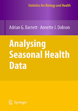 Livre Relié Analysing Seasonal Health Data de Adrian G. Barnett, Annette J. Dobson