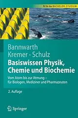 E-Book (pdf) Basiswissen Physik, Chemie und Biochemie von Horst Bannwarth, Bruno P. Kremer, Andreas Schulz
