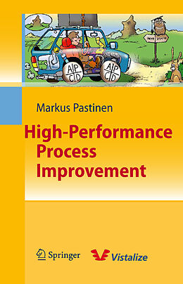 Livre Relié High-Performance Process Improvement de Markus Pastinen