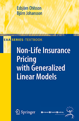 Couverture cartonnée Non-Life Insurance Pricing with Generalized Linear Models de Björn Johansson, Esbjörn Ohlsson