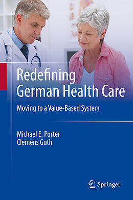 eBook (pdf) Redefining German Health Care de Michael E. Porter, Clemens Guth