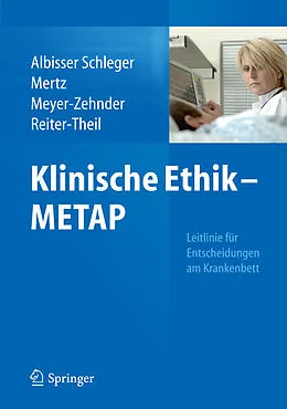 E-Book (pdf) Klinische Ethik - METAP von Heidi Albisser Schleger, Marcel Mertz, Barbara Meyer-Zehnder