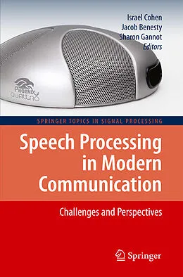 E-Book (pdf) Speech Processing in Modern Communication von Israel Cohen, Jacob Benesty, Sharon Gannot