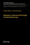 E-Book (pdf) Solidarity: A Structural Principle of International Law von Rüdiger Wolfrum, Chie Kojima