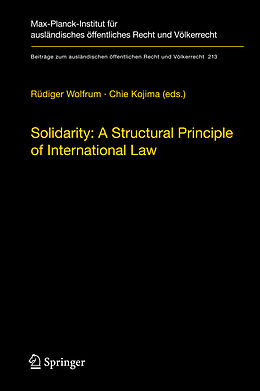eBook (pdf) Solidarity: A Structural Principle of International Law de Rüdiger Wolfrum, Chie Kojima