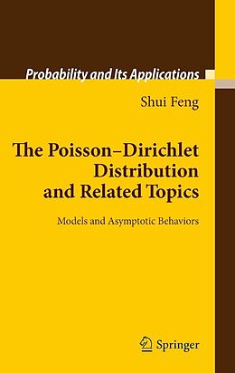 E-Book (pdf) The Poisson-Dirichlet Distribution and Related Topics von Shui Feng