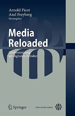 E-Book (pdf) Media Reloaded von Arnold Picot, Axel Freyberg
