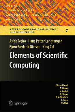 Fester Einband Elements of Scientific Computing von Aslak Tveito, Xing Cai, Bjørn Frederik Nielsen