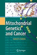 E-Book (pdf) Mitochondrial Genetics and Cancer von Gabriel D. Dakubo