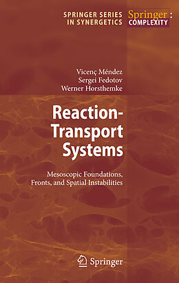 Livre Relié Reaction-Transport Systems de Vicenc Mendez, Werner Horsthemke, Sergei Fedotov