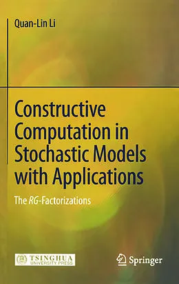 E-Book (pdf) Constructive Computation in Stochastic Models with Applications von Quan-Lin Li