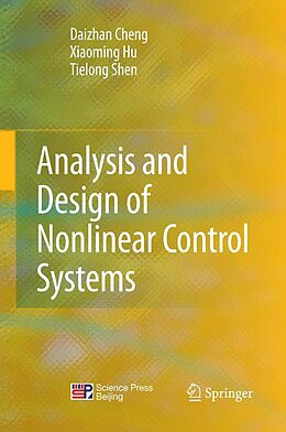 E-Book (pdf) Analysis and Design of Nonlinear Control Systems von Daizhan Cheng, Xiaoming Hu, Tielong Shen
