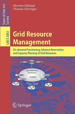 Kartonierter Einband Grid Resource Management von Thomas Fahringer, Mumtaz Siddiqui