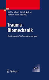 E-Book (pdf) Trauma-Biomechanik von Kai-Uwe Schmitt, Peter F. Niederer, Markus H. Muser