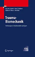 E-Book (pdf) Trauma-Biomechanik von Kai-Uwe Schmitt, Peter F. Niederer, Markus H. Muser